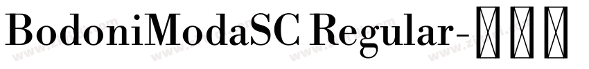 BodoniModaSC Regular字体转换 BodoniModaSC Regular字体转换